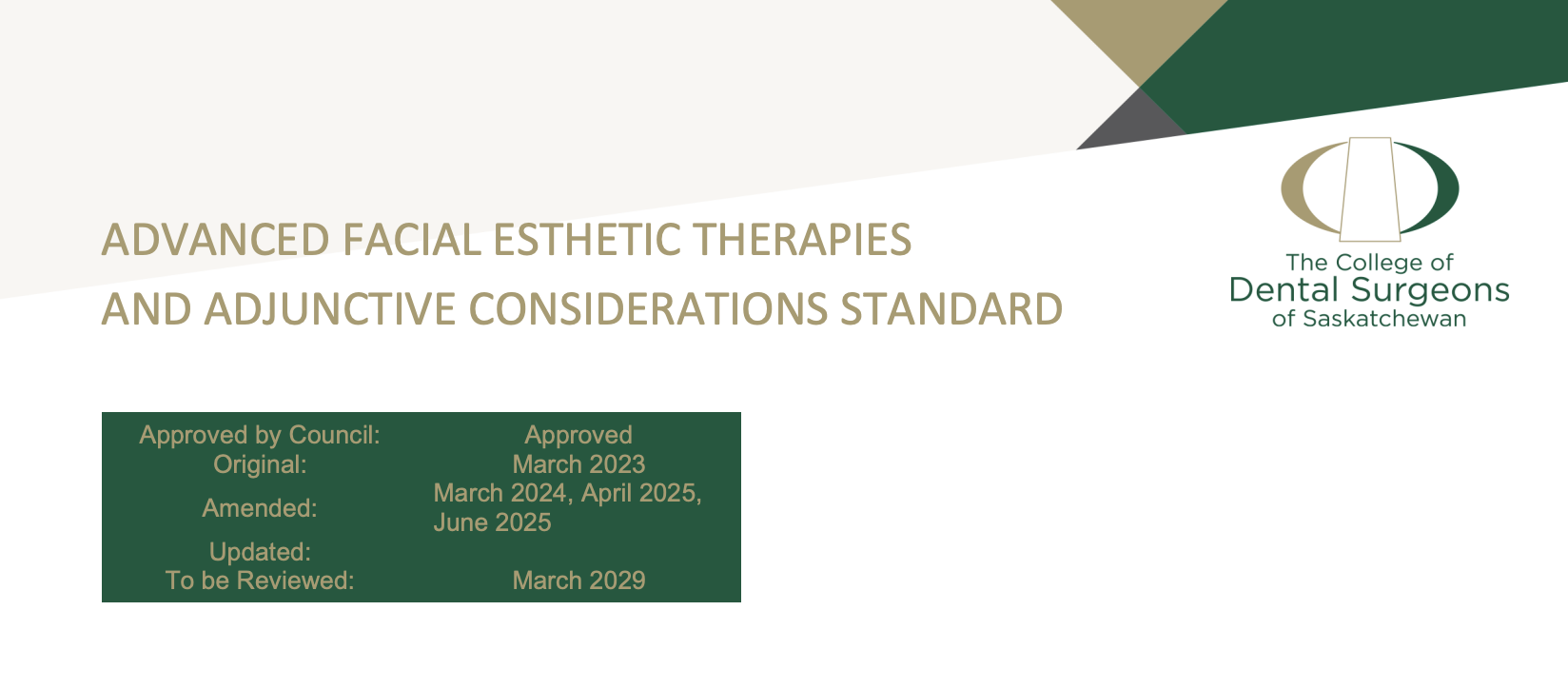 ADVANCED FACIAL ESTHETIC THERAPIES
AND ADJUNCTIVE CONSIDERATIONS STANDARD for the CDDS